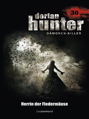 cover image of Dorian Hunter 30--Herrin der Fledermäuse